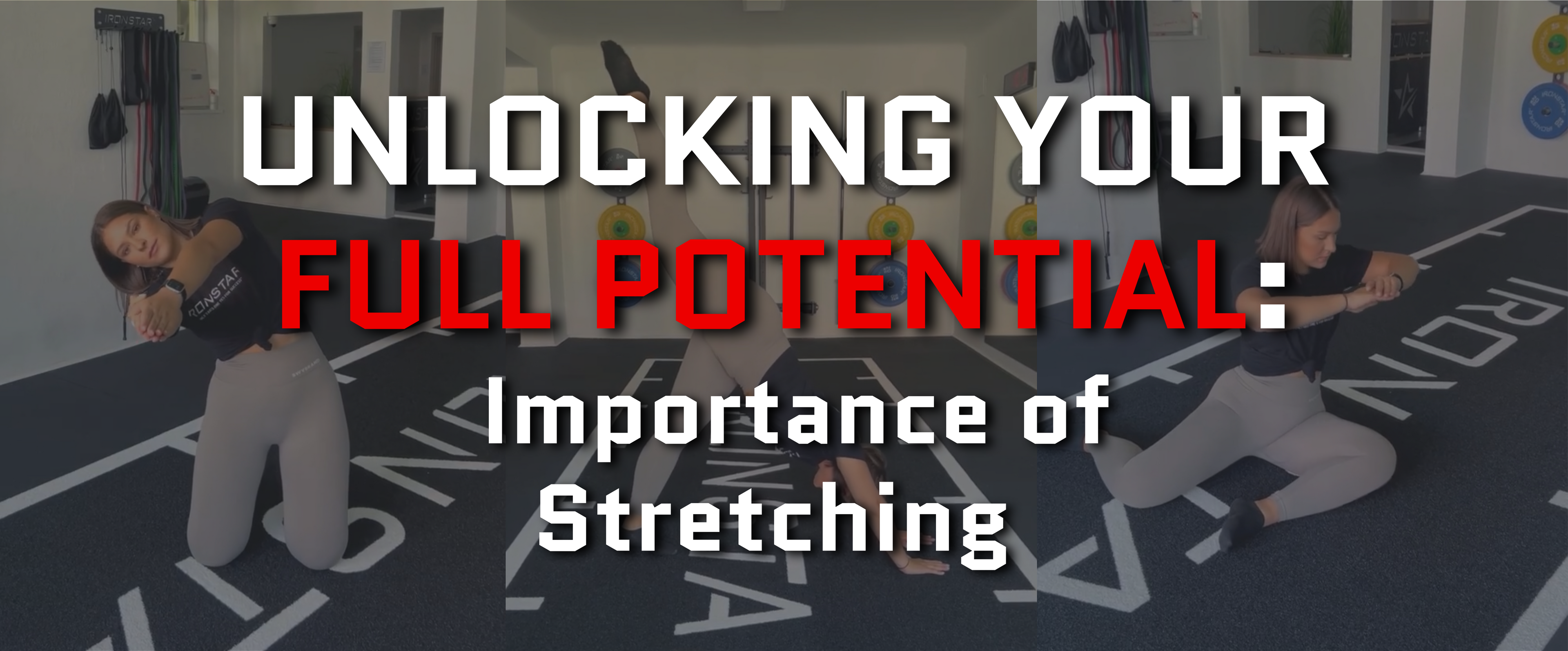 Unlocking your full potential: Importance of Stretching for enhanced Flexibility and Mobility